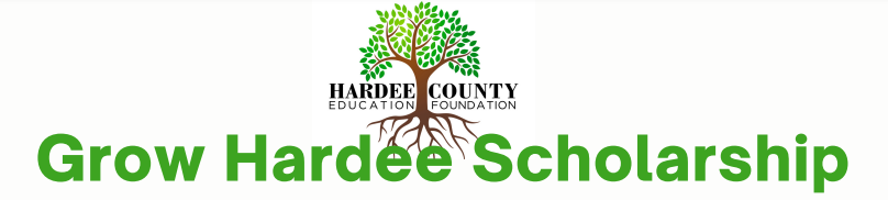 Hardee County Education Foundation Grow Hardee Scholarship