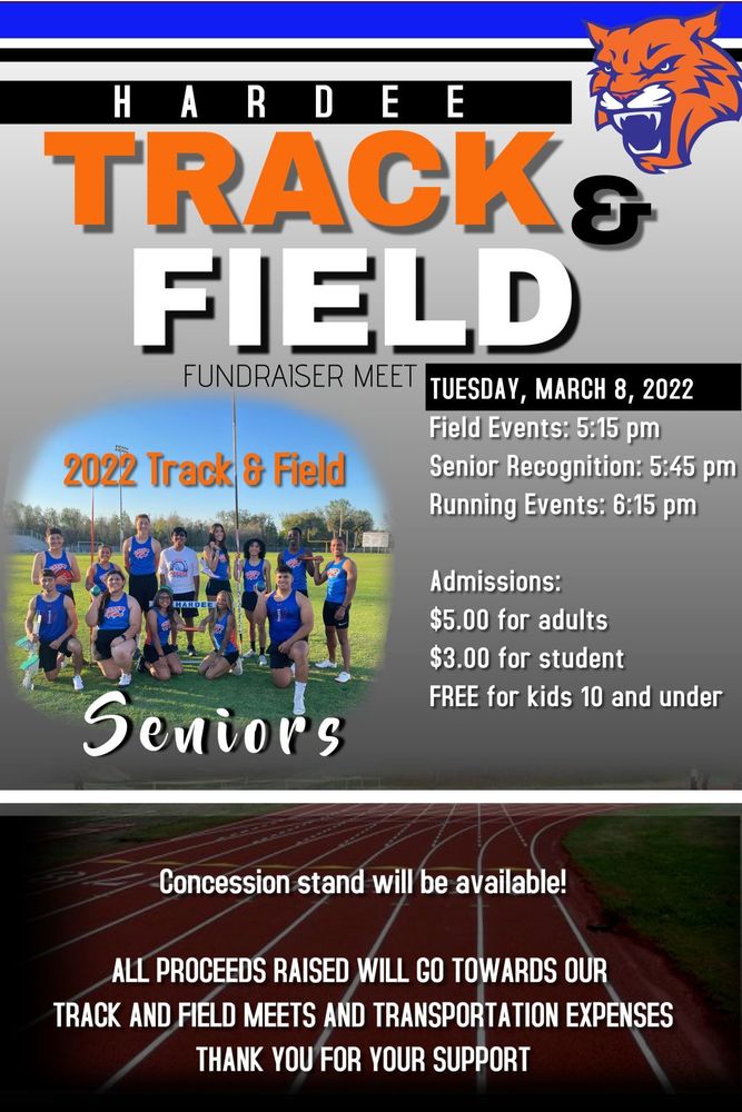 Hardee Track and Field Fundraiser Meet, Tuesday March 8, 2022; field events: 5:15pm; senior recognition: 5:45pm; running events: 6:15pm; admission: $5 adults, $ students, free for kids 10 and under. Concession stand will be available. All proceeds raised will go towards our track and field meets and transportation expenses thank you for your support