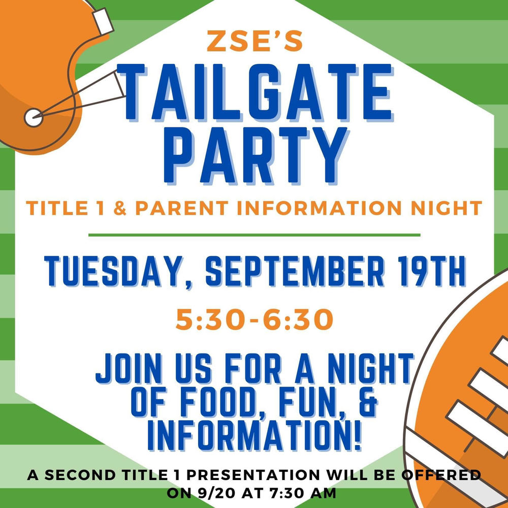 Join us for our Tailgate Party. Our annual Title 1 Parent Information Night. Tuesday, September 19th from 5:30-6:30.